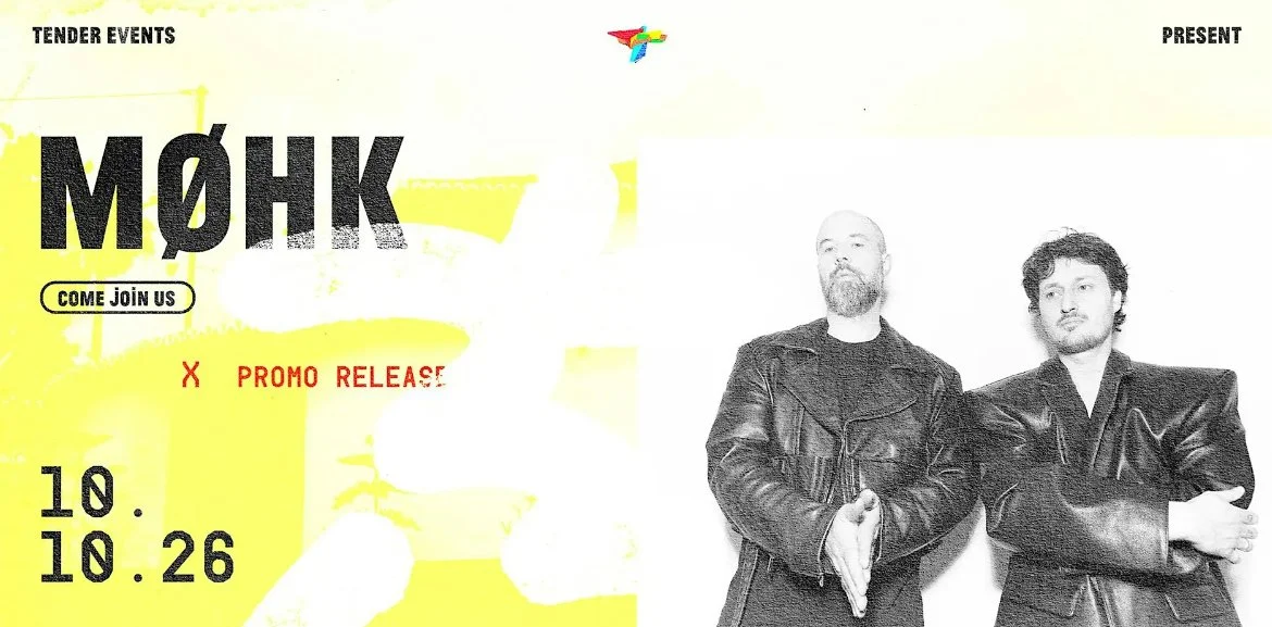Tender Events Presents MØHK Live