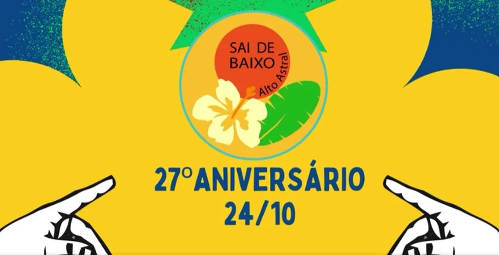 Sai de Baixo Alto Astral, 27th Anniversary Celebration
